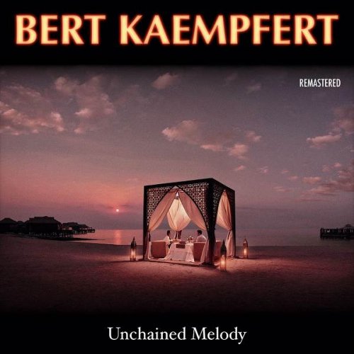 Bert Kaempfert - Unchained Melody (Remastered) (2023)