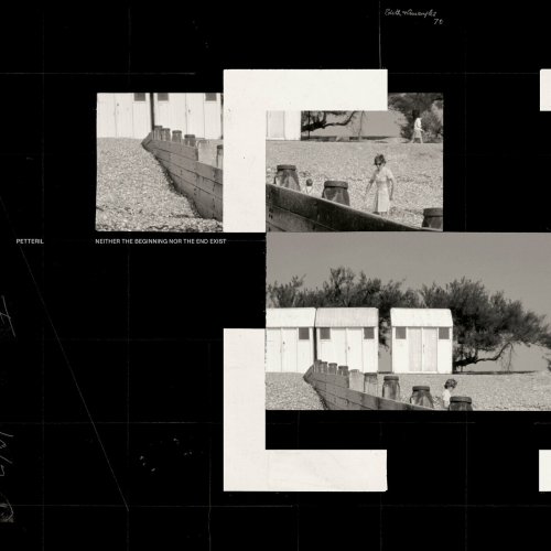 Petteril - Neither the Beginning nor the End Exists (2023)