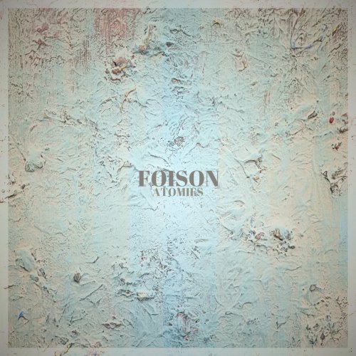 Foison - Atomies (2023)