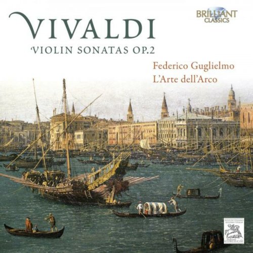 Federico Guglielmo - Vivaldi: Violin Sonatas, Op. 2 (2014)