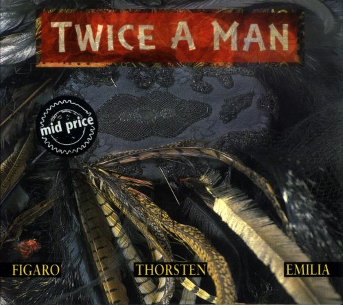 Twice A Man - Figaro - Thorsten - Emilia (1992)