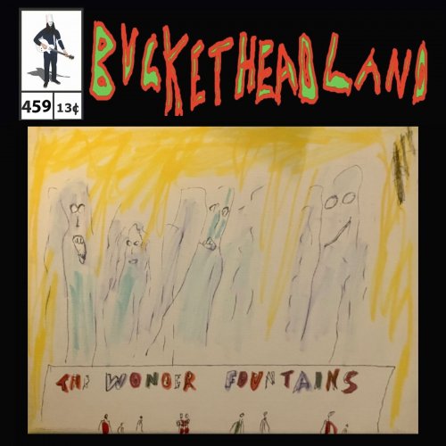 Buckethead - Live From The Wonder Fountains (Pike 459) (2023)