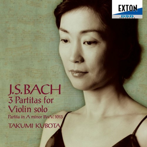 Takumi Kubota - J.S.Bach: 3 Partitas For Violin Solo etc. (2004)
