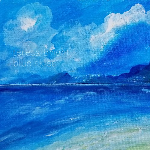 Teresa Bright - Blue Skies (2020)