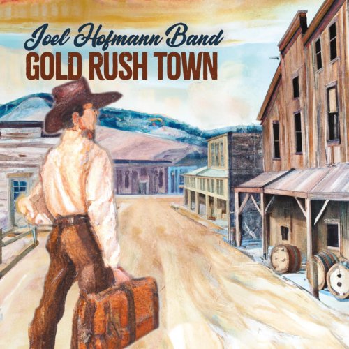 Joel Hofmann Band - Gold Rush Town (2023)