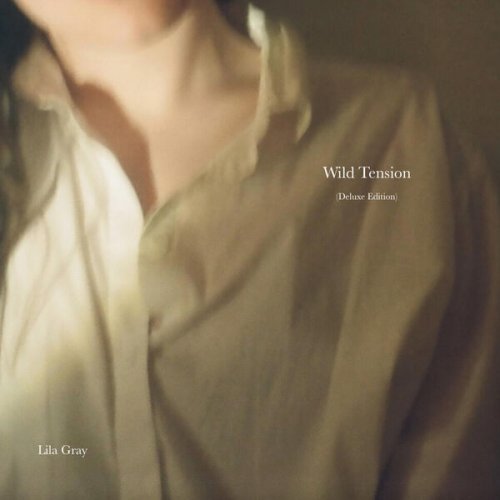 Lila Gray - Wild Tension (+Deluxe Edition) (2023) [Hi-Res]