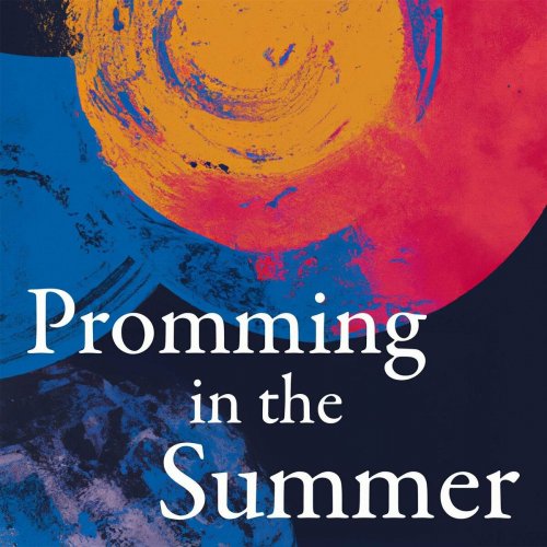 Various Artists - Promming in the Summer (2023)