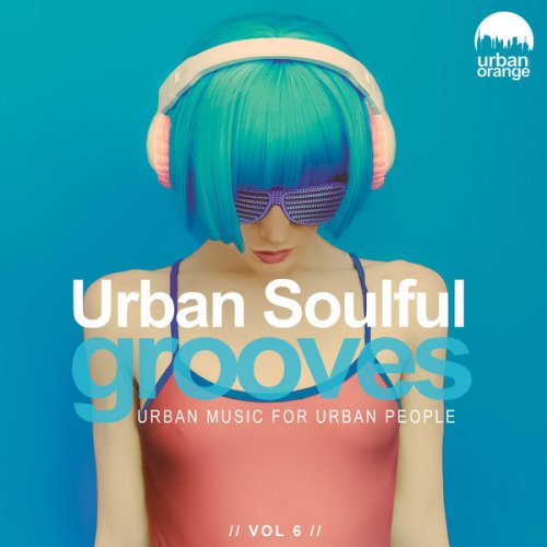 VA - Urban Soulful Grooves, Vol. 6 (2023)