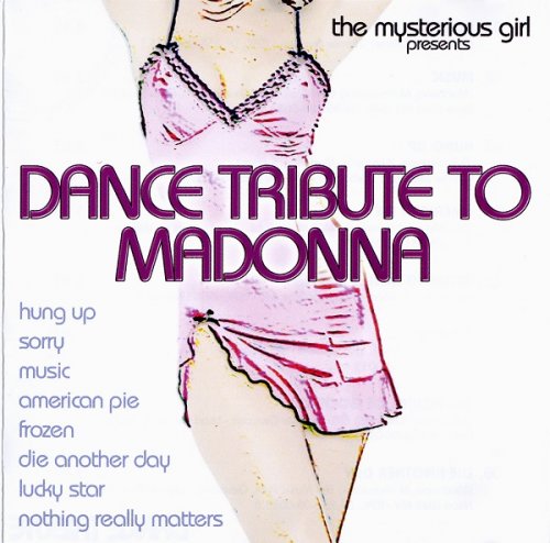 The Mysterious Girl - Dance Tribute to Madonna (2006)