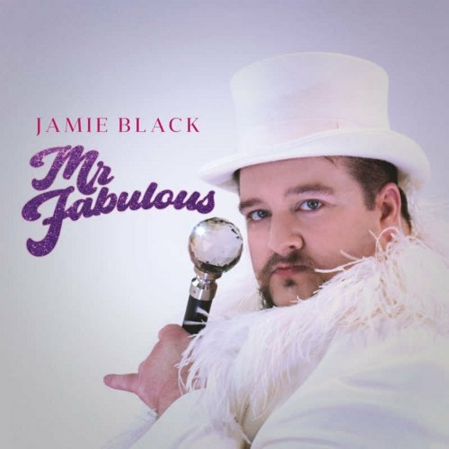 Jamie Black - Mr Fabulous (2023)