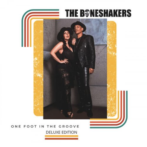 Boneshakers - One Foot in the Groove (Deluxe Edition) (2023)