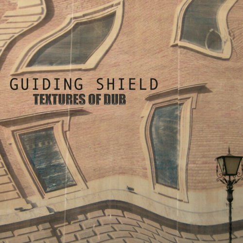 Guiding Shield - Textures of Dub (2023) [Hi-Res]
