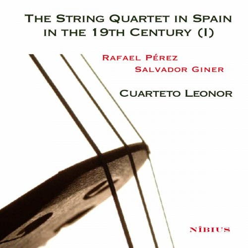 Cuarteto Leonor - The String Quartet in Spain in the 19th Century (I) (2023)