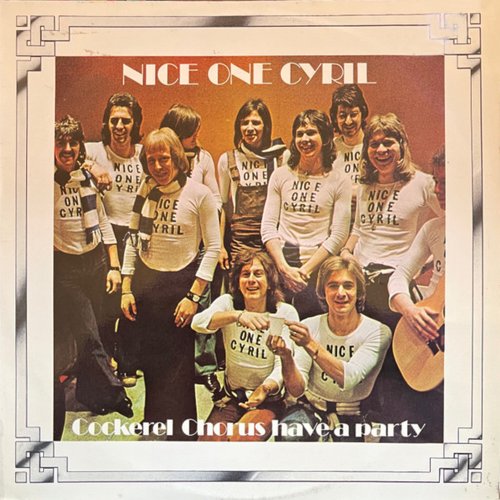 Cockerel Chorus - Nice One Cyril (2023)