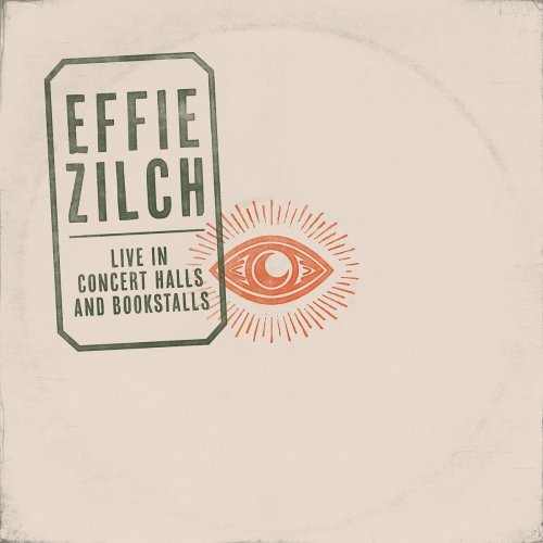 Effie Zilch - Live in Concert Halls and Bookstalls (2023) Hi-Res