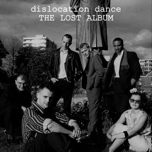 Dislocation Dance - The Lost Album (2022)