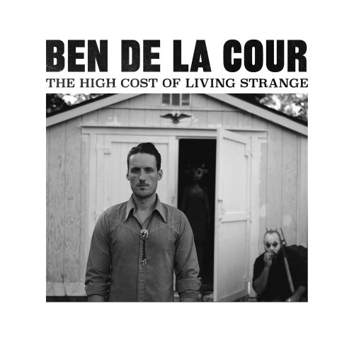 Ben de la Cour - The High Cost of Living Strange (2018) [Hi-Res]