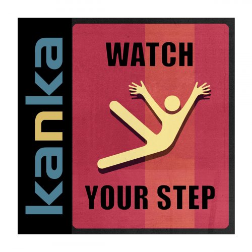 Kanka - Watch Your Step (2014)