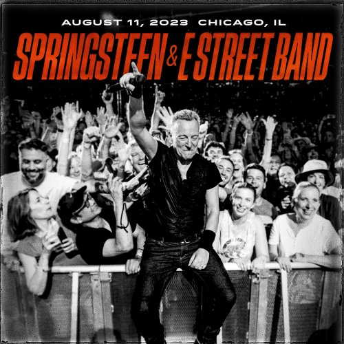 Bruce Springsteen & The E Street Band - 2023-08-11 Chicago, IL (2023) [Hi-Res]
