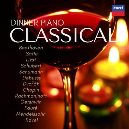 Various Artists - Dinner Piano Classical (2023)