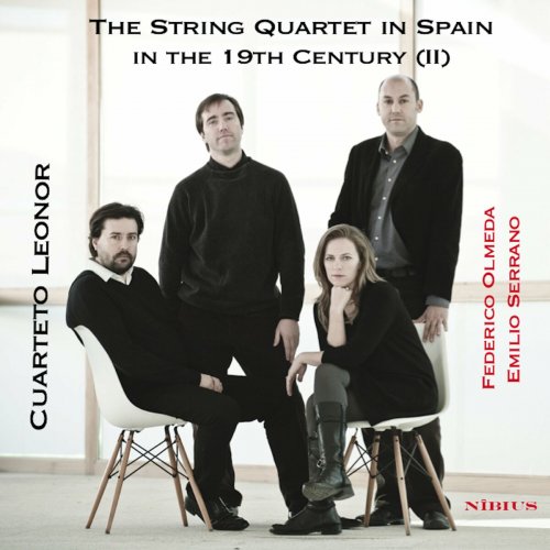 Cuarteto Leonor - The String Quartet in Spain in the 19th Century (II) (2023)