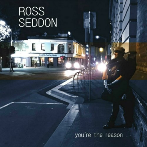 Ross Seddon - You're The Reason (2017)