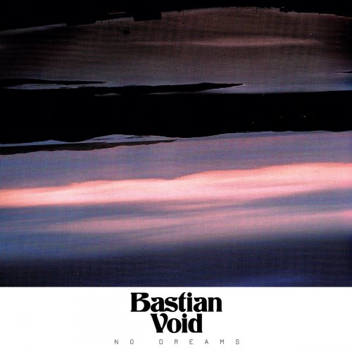 Bastian Void - No Dreams (2015) [Hi-Res]