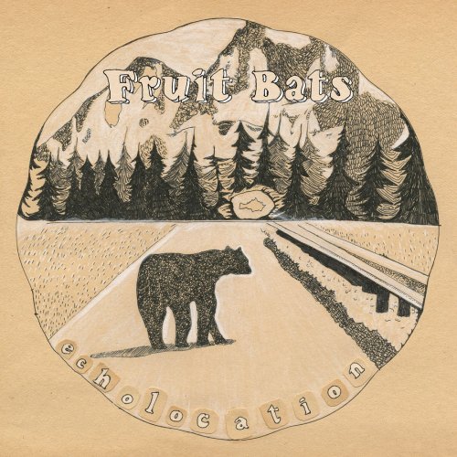 Fruit Bats - Echolocation (2001) [Hi-Res]