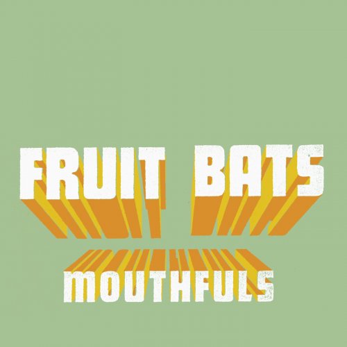 Fruit Bats - Mouthfuls (2003)