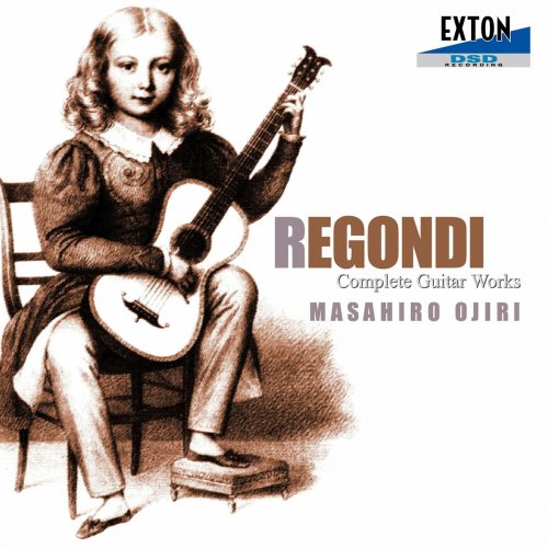 Masahiro Ojiri - Regondi: Complete Guitar Works (2003)