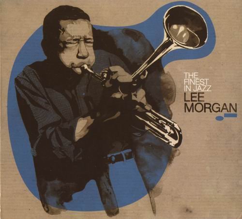 Lee Morgan - The Finest In Jazz (2007) CD Rip