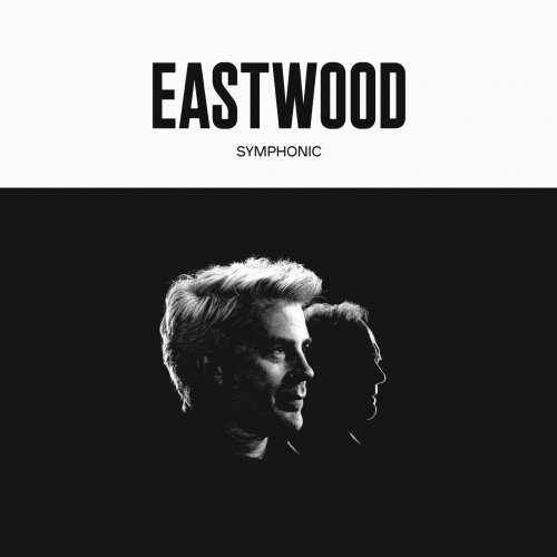 Kyle Eastwood & Clint Eastwood - Eastwood Symphonic (2023) [Hi-Res]