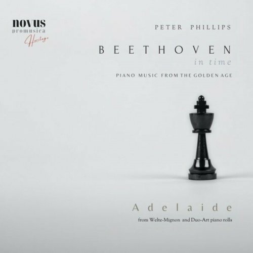 Peter Phillips - Adelaide. Beethoven in Time. Piano Music from the Golden Age (2023)