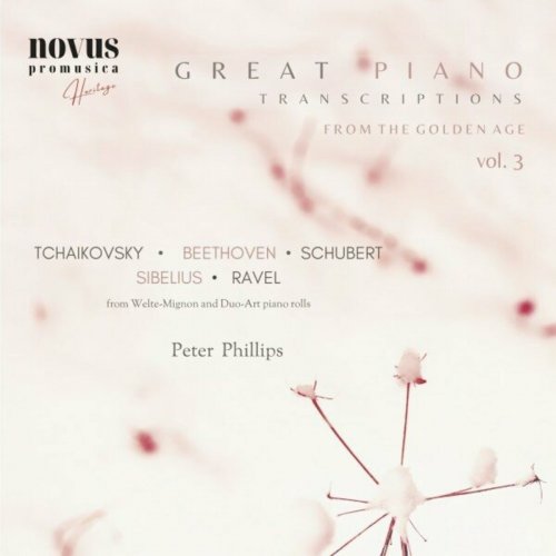 Peter Phillips - Great Piano Transcriptions from the Golden Age, Vol. 3 (2023)