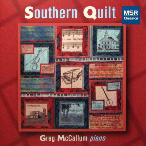 Greg McCallum - Southern Quilt: American Music for Solo Piano (2004)