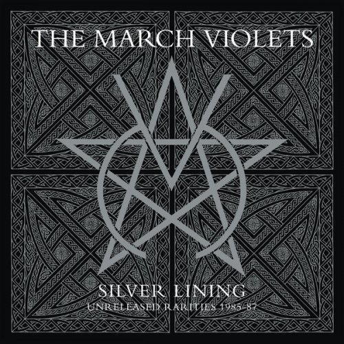 The March Violets - Silver Lining (rarities 1985-87) (2023) Hi Res