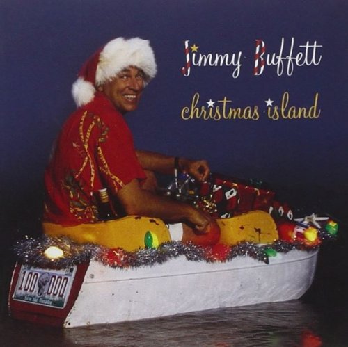 Jimmy Buffett - Christmas Island (1996)