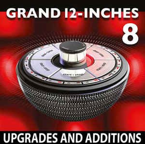 VA - Grand 12-Inches + Upgrades And Additions Vol.8 (2016) [5CD]