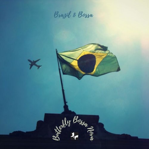 Butterfly Bossa Nova - Brazil & Bossa (2023) Hi-Res