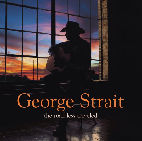 George Strait - The Road Less Traveled (2001)