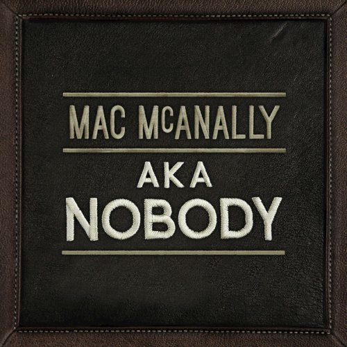 Mac McAnally - AKA Nobody (2015)