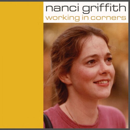 Nanci Griffith - Working In Corners (2023)