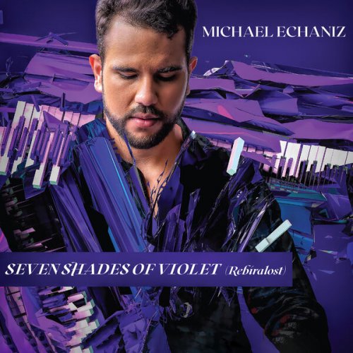 Michael Echaniz - Seven Shades Of Violet (Rebiralost) (2023) Hi Res