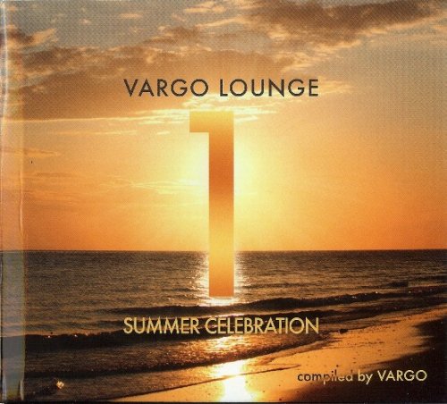 VA - Vargo Lounge Summer Celebration 1 (2013)