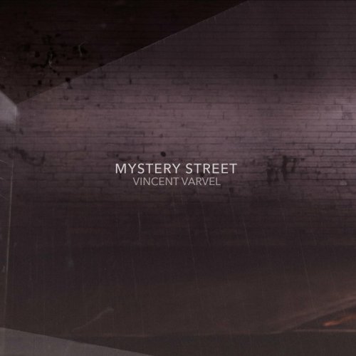 Vincent Varvel - Mystery Street (2023)