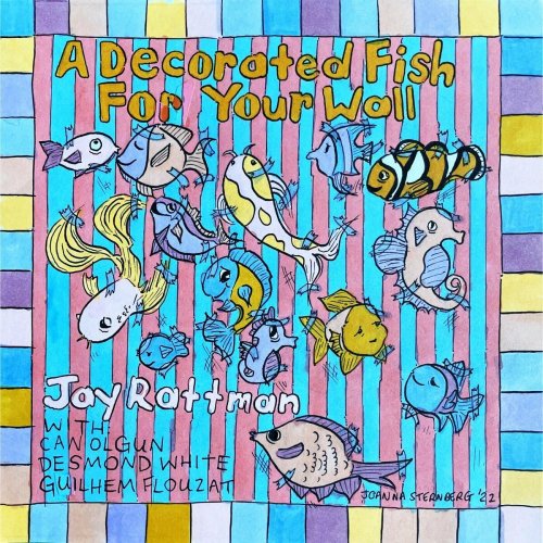 Jay Rattman - A Decorated Fish for Your Wall (2023)