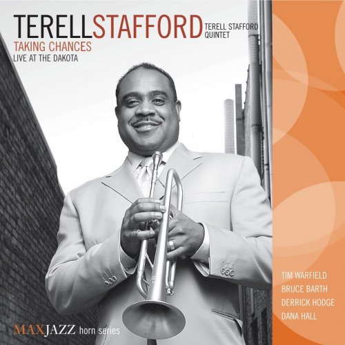 Terell Stafford - Taking Chances: Live at the Dakota (2007)