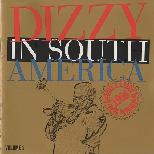 Dizzy Gillespie - Dizzy In South America, Vol. 1-3 (1956) [1999] CD-Rip