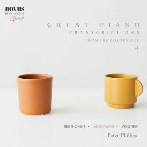 Peter Phillips - Great Piano Transcriptions from the Golden Age, Vol. 4 (2023)