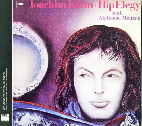 Joachim Kühn feat. Alphonse Mouzon - Hip Elegy (1976) CD Rip
